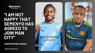 I am not happy that Antoine Semenyo has agreed to join Manchester City &ndash; Christopher Nimley