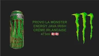 PROVO LA MONSTER ENERGY JAVA IRISH CR&Egrave;ME IRLANDAISE 473ml 🇨🇦🇨🇦