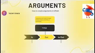 UiPath Arguments: How to Pass and Validate Data for Effective RPA Development 