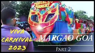 Viva Carnival 2023 | part 2 Margao Goa | carnival parade | Margao floats 🥰