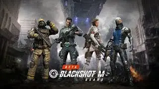 BLACKSHOT M: GEARS [BETA ANDROID] - PvP ШУТЕР НА ТЕЛЕФОНЕ