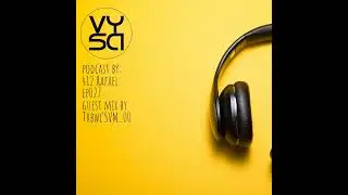 Vibe YourSelf EP027 Guest Mix By Trbwl'Svm(BoP City Soundz)