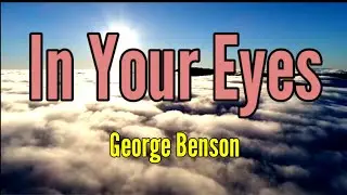 KARAOKE VERSION - In Your eyes by: George benson
