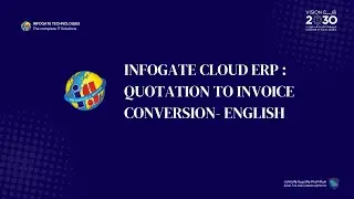 INFOGATE CLOUD ERP : QUOTATION  TO  INVOICE CONVERSION