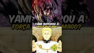 👑A NOVA FORMA DE YAMI SUKEHIRO SUPERA A FOR&Ccedil;A DE UM REI MAGO!