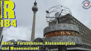 Berlin - Fernsehturm, Alexanderplatz und Museumsinsel | XR #184