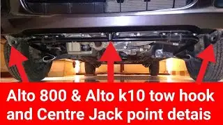 Alto 800 and Alto k10 Tow hook advantage, ALTO 800 & ALTO K10 Centre Jack point detais