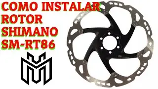 Como instalar rotor shimano SM-RT86 2/3