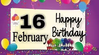 16 February Happy Birthday status