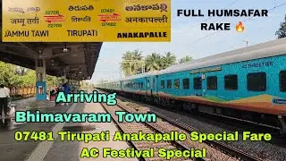 07481 Tirupati Anakapalle Special Fare AC Festival Special Arriving Bhimavaram Town Railway station 
