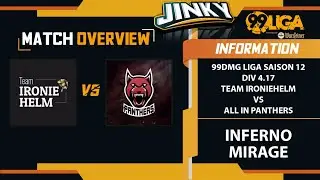 99Damage Liga Saison 12 - Div 4.17 | Team IRONIEHELM vs. All In Panthers | Inferno