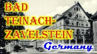 Old photos of Bad Teinach-Zavelstein, Baden-W&uuml;rttemberg - Alte Fotos von Bad Teinach-Zavelstein