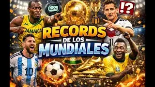 Records Impresionantes de los Mundiales