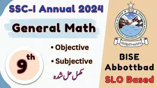 Class 9th General Math Past Paper 2024 | BISE Abbottabad Past Papers
