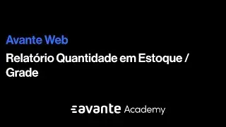 Relat&oacute;rio Quantidade em Estoque / Grade