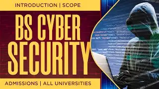 Scope of BS Cyber Security in Pakistan :: 55 Govt & Private Universities Offering BS Cyber Security