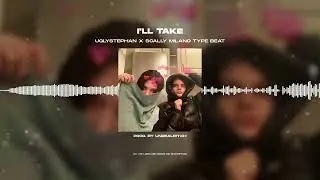 [FREE FOR PROFIT] UGLYSTEPHAN X SCALLY MILANO - «I'LL TAKE» | TYPE BEAT 2022