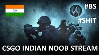 CSGO INDIAN LIVE STREAM | GOLD NOVA NOOBS | BS | #3