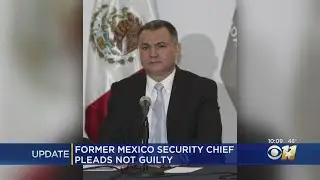 Former Mexico Security Chief Arrested In Dallas Pleads Not Guilty To Bribes, Cocaine Trafficking Con
