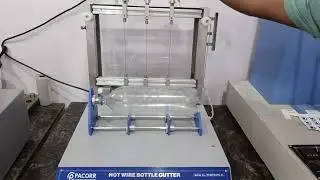 Hot Wire Bottle Cutter by Pacorr Testing Instruments
