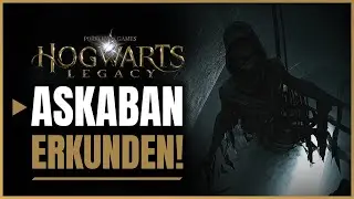 Nur 25% aller Schüler können es sehen! So kommst du nach Askaban in Hogwarts Legacy