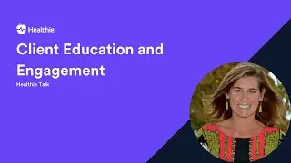 Private Practice Client Education & Engagement | Healthie