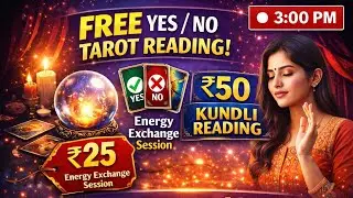 🔮 Tarot Yes/No FREE | Kundli Reading ₹50 per Question | Tarot ₹25 Energy Exchange ✨ get your answer