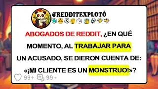 Abogados De Reddit: ¿Cuándo Defendiendo A Un Acusado Pensaste: “¡Mi Cliente Es Un MONSTRUO!”?