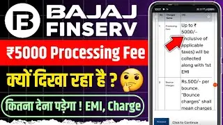 Bajaj finance card processing fees 5000 | processing fees upto 5000 will be collected along 1st emi