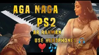 Aga Naga - PS-2 | Keyboard Cover | Karthik Trisha | AR Rahman | Mani Ratnam | Use Headphones |❣️🎧
