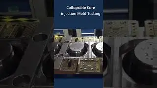 Collapsible Core Injection Mold Testing|Plastic Molds