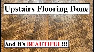 #352 - Upstairs Real Wood Flooring Stained, Sealed - DONE!!! (Stunning)
