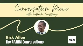 Rick Allen: The APAHM Conversations