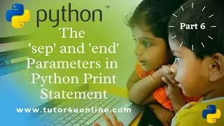 The 'sep' and 'end' Parameters in Python Print Statement | Part 6 #python #pythonBasics