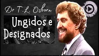 Ungidos e Designados - T L Orborn