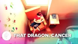 That Dragon, Cancer is a Devastating Experience