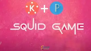 Squid Game Cinematic Title Animation in Kinemaster - Easy Method