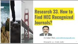 Research 33  How to Find HEC Recognized Journals  Code  0082