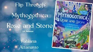 NEW Mythogothica Rose and Stone flip through | Fabiana Attanasio | New romantasy colouring book
