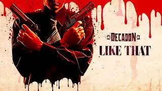 Decadon - Like That