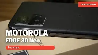 MOTOROLA EDGE 30 Neo Recenzja
