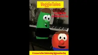 VeggieTales: Feel Like Not to Bother for Fun