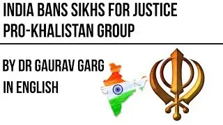 Know about Sikhs for Justice? The pro-Khalistan group banned by the government of India - #UPSC #IAS
