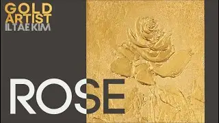 [Gold Artist Iltae Kim] Rose / 24K Gold