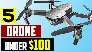 5 Best Drones Under $100 With Camera To Buy in 2019 [Affordable Drone]