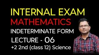 Internal exam  //indeterminate form//mathematics//lecture-6//+2 2nd //cbse//chse