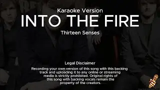 Thirteen Senses - Into The Fire (Karaoke Version)