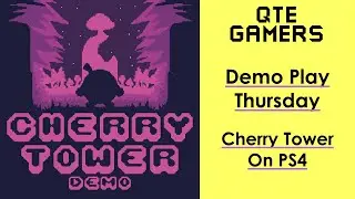 Demo Play Thursday - Cherry Tower On #PS4