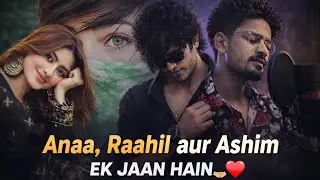 Ek Rooh, Teen Jism: Anaa, Raahil aur Ashim ki Amar Dastaan