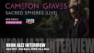Neon Jazz Interview - LA-based Jazz Pianist & Composer Cameron Graves 2022 CD Live - Seven Spheres